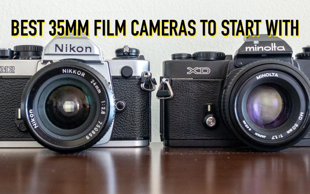 Best 35mm Film Cameras To Start With